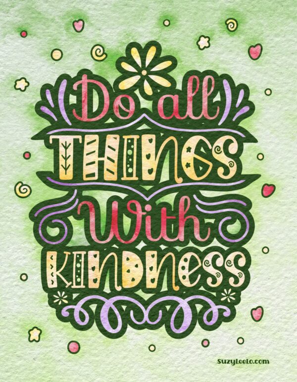 Do All Things With Kindness » Suzy LeeLo