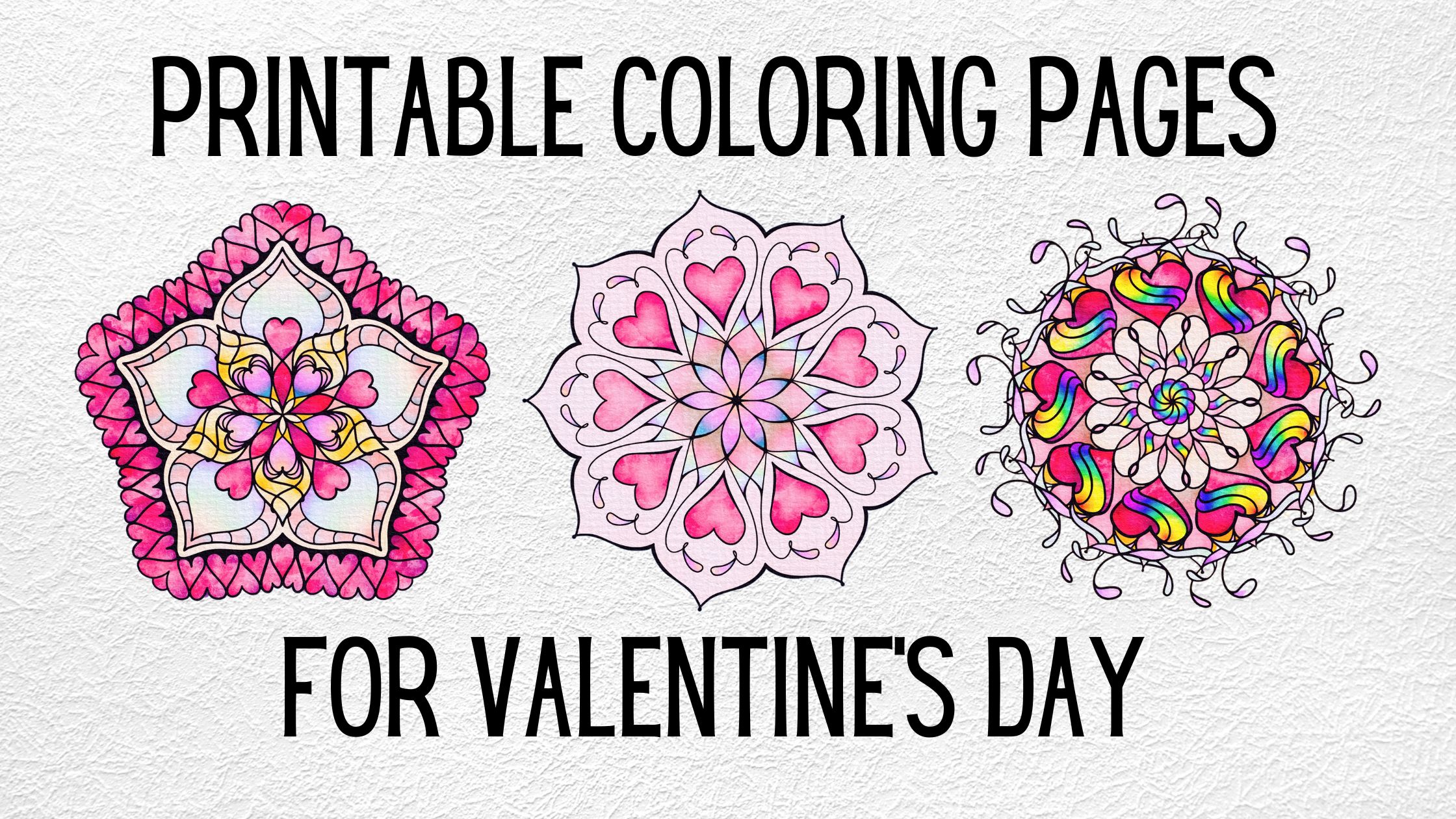 3 Printable Coloring Pages For Valentines Day